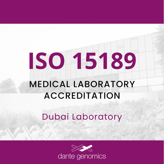 Dante Genomics’ sequencing hub in Dubai receives ISO 15189 Medical Laboratory accreditation to bring clinical whole genome sequencing to the next billion patients