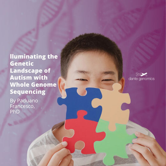 lluminating the Genetic Landscape of Autism with Whole Genome Sequencing