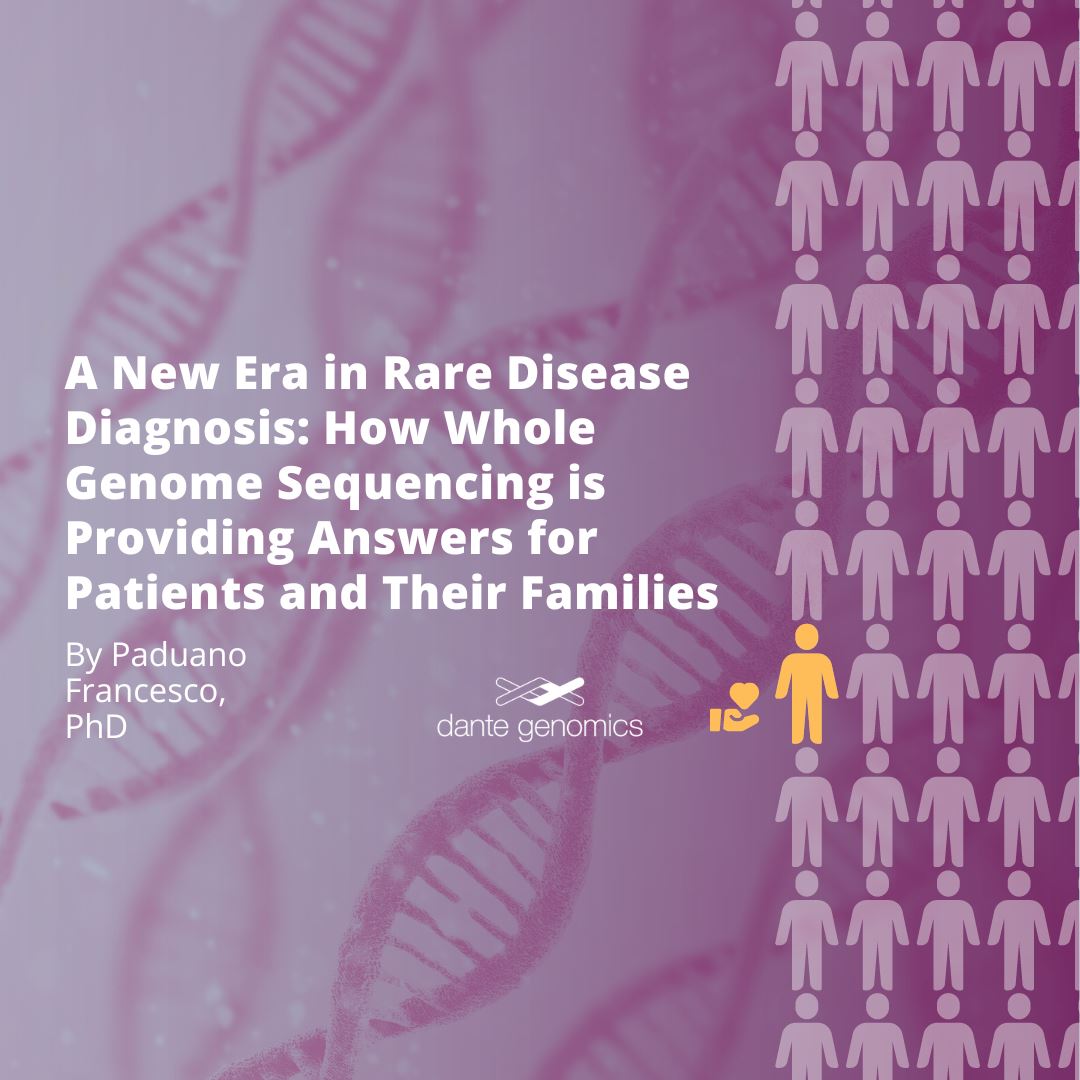 A New Era in Rare Disease Diagnosis: How Whole Genome Sequencing is Providing Answers for Patients and Their Families
