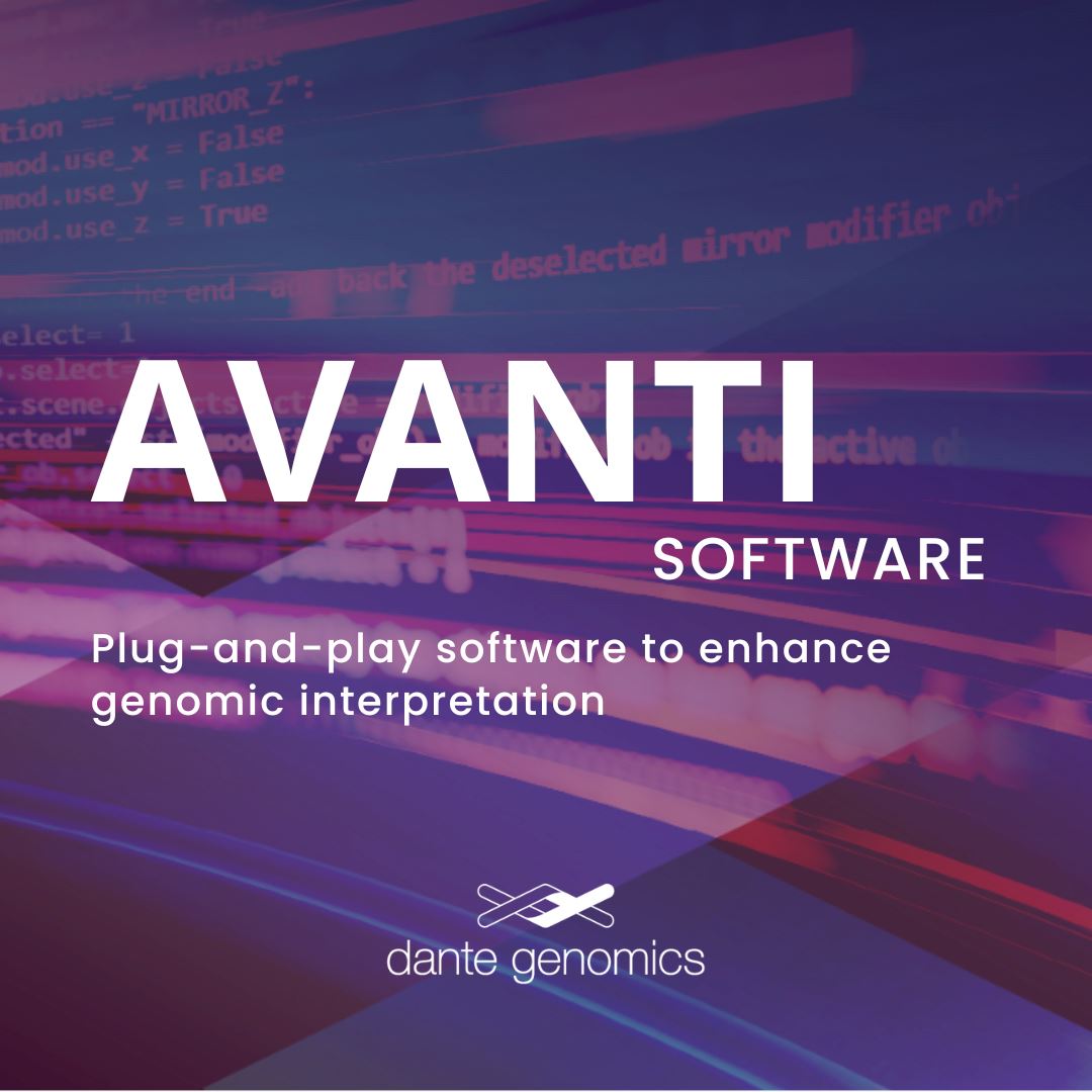 Dante Genomics launches Avanti Software for a plug-and-play genomic interpretation that takes minutes instead of hours