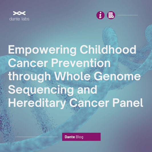 Empowering Childhood Cancer Prevention through Whole Genome Sequencing and Hereditary Cancer Panel