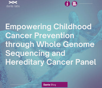 Empowering Childhood Cancer Prevention through Whole Genome Sequencing and Hereditary Cancer Panel