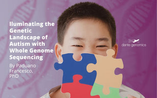 lluminating the Genetic Landscape of Autism with Whole Genome Sequencing