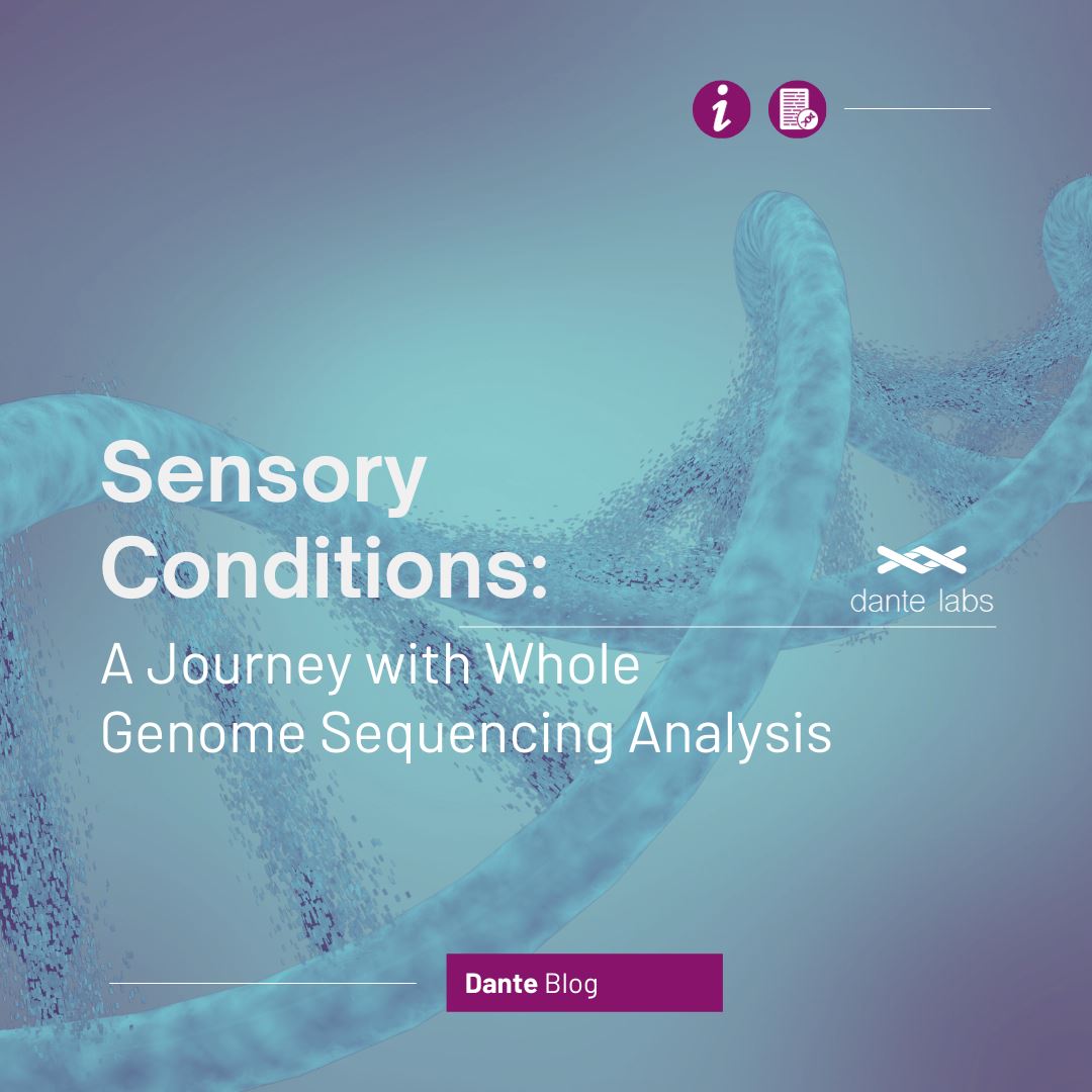 Sensory Conditions: A Journey with Whole Genome Sequencing Analysis