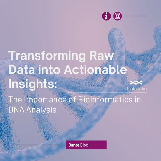 Transforming Raw Data into Actionable Insights: The Importance of Bioinformatics in DNA Analysis