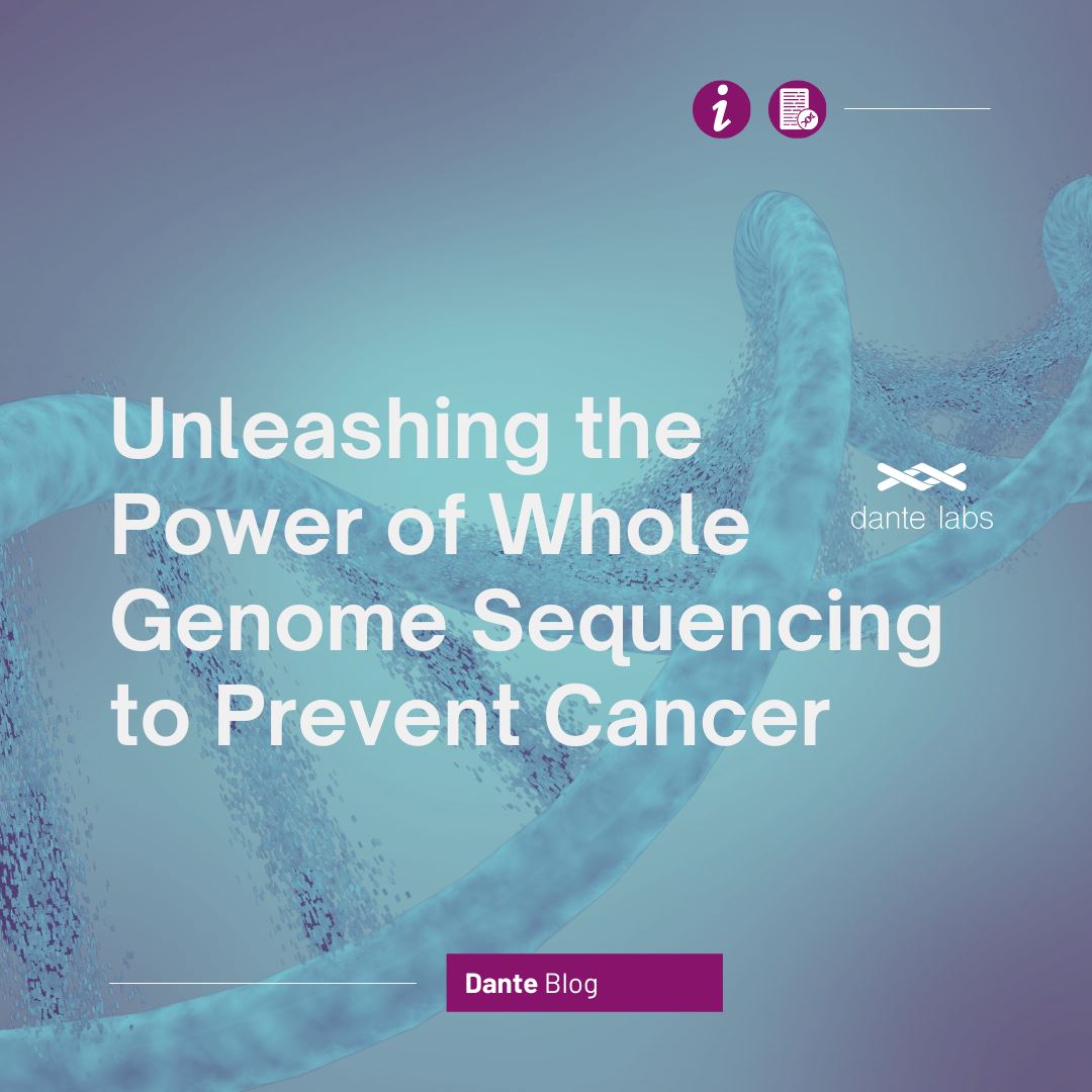 Unleashing the Power of Whole Genome Sequencing to Prevent Cancer